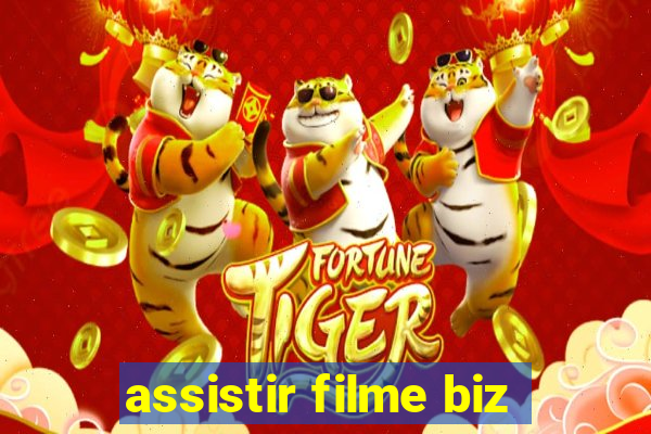 assistir filme biz